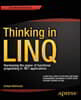 Thinking in Linq: Harnessing the Power of Functional Programming in .Net Applications