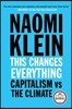 This Changes Everything: Capitalism vs. the Climate