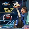 Miles from Tomorrowland : Mighty Merc