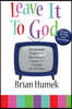 Leave it to God: Devotionals Inspired by the Greatest Classic TV Comedy of All Time