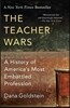 The Teacher Wars: A History of America's Most Embattled Profession