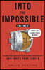 Into the Impossible Volume 2