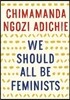 We Should All Be Feminists