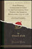 Esek Hopkins, Commander-in-Chief of the Continental Navy During the American Revolution, 1775 to 1778: Master Mariner, Politician, Brigadier General, Naval Officer and Philanthropist (Classic Reprint)