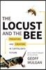 The Locust and the Bee: Predators and Creators in Capitalism's Future - Updated Edition