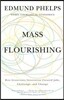 Mass Flourishing: How Grassroots Innovation Created Jobs, Challenge, and Change