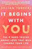 It Begins with You: The 9 Hard Truths about Love That Will Change Your Life