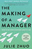 The Making of a Manager: What to Do When Everyone Looks to You