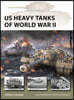 Us Heavy Tanks of World War II
