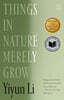 Things in Nature Merely Grow