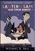 Lantern Sam and the Blue Streak Bandits