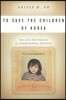 To Save the Children of Korea: The Cold War Origins of International Adoption