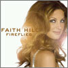 Faith Hill - Fireflies