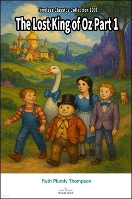 The Lost King of Oz Part 1