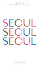 SEOUL SEOUL SEOUL