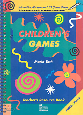 Children&#39;s Games : Teacher&#39;s Resource Book