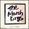 마치킹스 (The March Kings) - Vivid Night