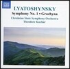 리야토쉰스키: 교향곡 1번, 그라지나 (Lyatoshynsky: Symphony No. 1 & Grazhyna)