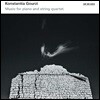 콘스탄티아 구르지: 피아노와 현악사중주를 위한 음악 (Konstantia Gourzi: Music for Piano and String Quartet)