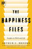 The Happiness Files: Insights on Work and Life
