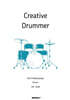 Creative Drummer for Professional Rhythm