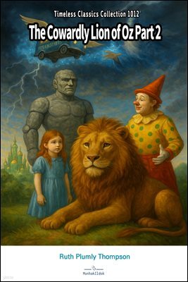 The Cowardly Lion of Oz Part 2