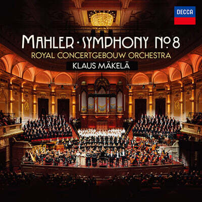 Klaus Makela 말러: 교향곡 8번 (Mahler: Symphony No.8)
