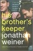 His Brother's Keeper: One Family's Journey to the Edge of Medicine