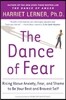 The Dance of Fear: Rising Above the Anxiety, Fear, and Shame to Be Your Best and Bravest Self