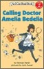Calling Doctor Amelia Bedelia