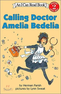 Calling Doctor Amelia Bedelia