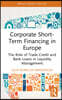 Corporate Short-Term Financing in Europe