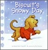 Biscuit's Snowy Day: A Winter and Holiday Book for Kids