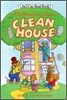 The Berenstain Bears Clean House