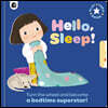 Hello, Sleep!