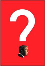 Bush on the Couch: Inside the Mind of the President