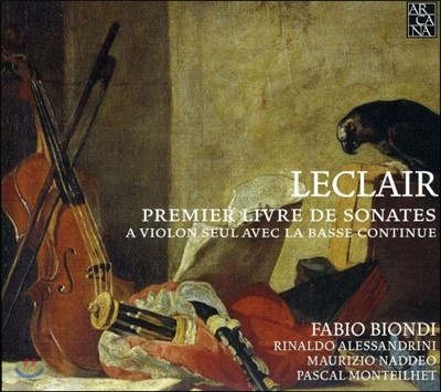 Fabio Biondi 르클레르: 바이올린 소나타 1권 (Jean-Marie Leclair: First Book of Sonatas for Solo Violin with Basso Continuo)