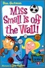 Miss Small Is Off the Wall!