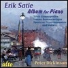 Peter Dickinson 에릭 사티 : 피아노 작품집 (Satie: Album for Piano)