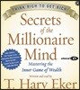 Secrets of the Millionaire Mind CD: Mastering the Inner Game of Wealth