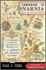Companion to Narnia, Revised Edition: A Complete Guide to the Magical World of C.S. Lewis's the Chronicles of Narnia
