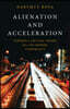 Alienation and Acceleration