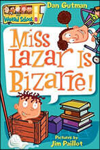 My Weird School #9: Miss Lazar Is Bizarre!