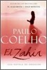 Zahir (Spanish Edition): Una Novela de Obsesion