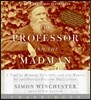 The Professor and the Madman CD: A Tale of Murder, Insanity, and the Making of the Oxford English Dictionary