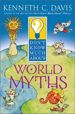 Don&#39;t Know Much About World Myths