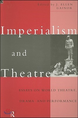 Imperialism and Theatre