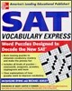 SAT Vocabulary Express: Word Puzzles Designed to Decode the New SAT