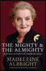 The Mighty and the Almighty