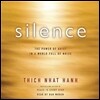 Silence: The Power of Quiet in a World Full of Noise